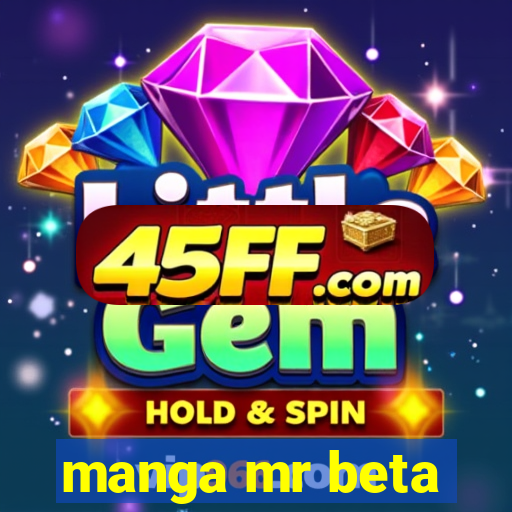 manga mr beta